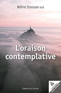 Vives Flammes Tome 37 : L'oraison contemplative
