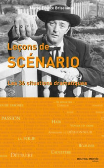 Leçons de scénario - les 36 situations dramatiques