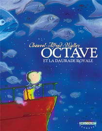 Octave t.2 - Octave et la daurade royale