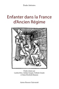 Enfanter dans la France d'ancien régime