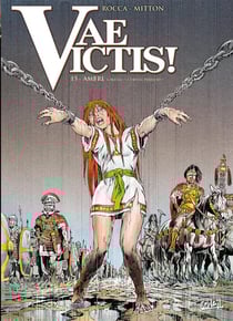Vae victis Tome 15 : Ambre à Alesia sursum perficio