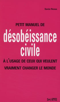 Petit manuel de desobeissance civile