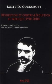 Révolution et contre-révolution au Mexique (1910-2010)