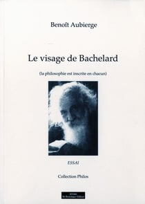 Le Visage De Bachelard