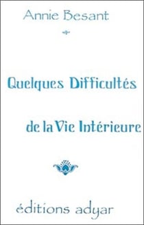 Quelques difficultes de la vie interieure