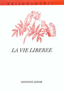 La vie liberee