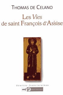 Les vies de saint francois d'assise, celano - 2