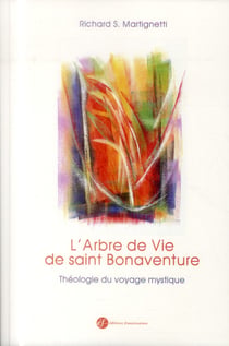 L'arbre de vie de saint bonaventure. theologie du voyage mystique