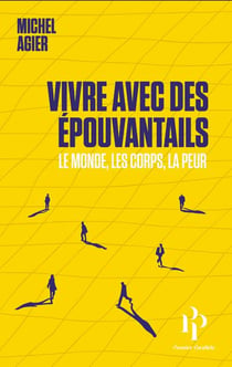 Vivre avec des épouvantails - le monde, les corps, la peur