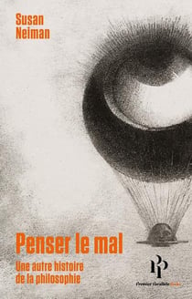 Penser le mal : Une autre histoire de la philosophie