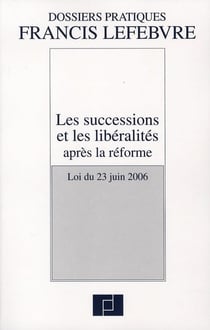 Les successions et les libéralités après la réforme