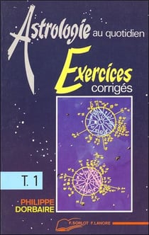 Astrologie au quotidien : exercices corrigés