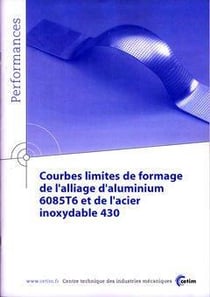 Courbes limites de formage de l'alliage d'aluminium 6085t6 et de l'acier inoxydable 430