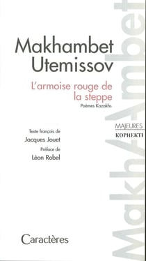 L'armoise rouge de la steppe - poèmes kazakhs