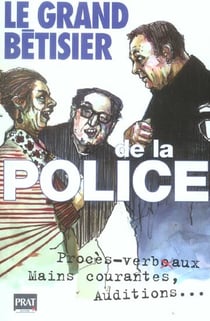 Le grand betisier de la police