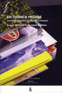 Fictions et médias : intermédialités dans les fictions artistiques