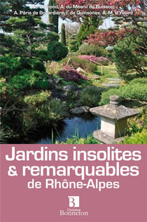 Jardins insolites et remarquables de Rhône-Alpes