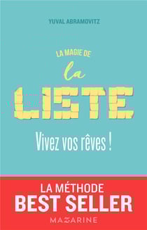 La magie de la liste : vivez vos rêves !