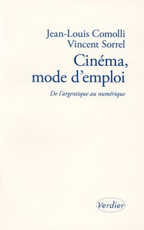 Cinéma, mode d'emploi - de l'Argentique au numérique