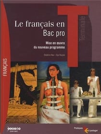 Le français en bac pro - mise en oeuvre du nouveau programme