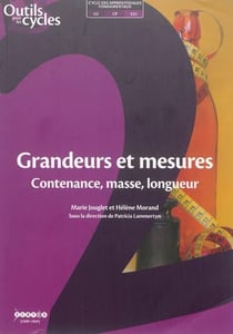 Grandeurs et mesures - contenance, masse, longueur