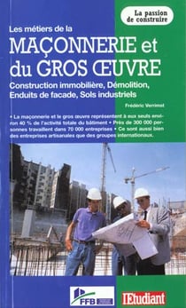 Les metiers de la maconnerie et du gros oeuvre