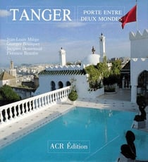 Tanger - porte entre deux mondes