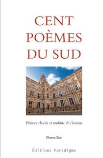 Cent poèmes du sud - poèmes chosis et traduits de l'occitan