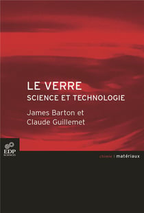 Le verre - science et technologie