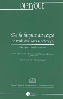De la langue au texte - le verbe dans tout ses états