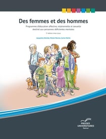 Des femmes et des hommes : Programme d'éducation affective, relationnelle et sexuelle destiné aux personnes déficientes mentales