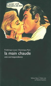 La main chaude, une correspondance
