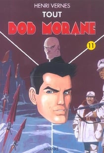 Tout bob morane t.11