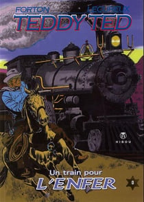 Teddy Ted Tome 8 : un train pour l'enfer