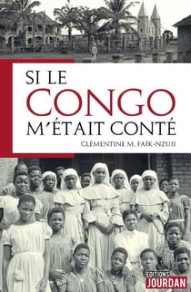 Si le congo m'etait conte