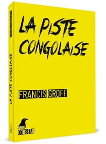 La piste congolaise