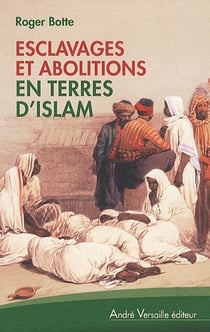 Esclavages Et Abolitions En Terres D Islam