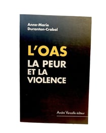 L'OAS - la peur et la violence