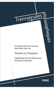Variations de l'imaginaire - l'épistémologie ouverte de Gilbert Durand