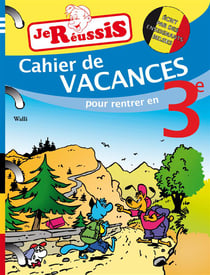 JE REUSSIS : mes cahiers de vacances - 3e année du primaire