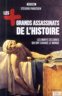 Les plus grands assassinats de l'histoire