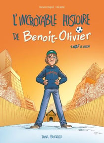 L'incroyable histoire de benoit-olivier t.1 - waf le chien