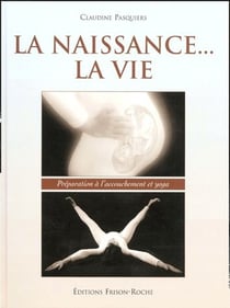 La naissance... la vie - préparation à l'accouchement et yoga
