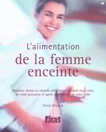 L'alimentation de la femme enceinte