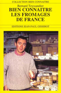 Bien connaitre les fromages de france