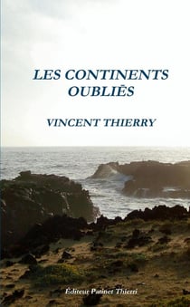 LES CONTINENTS OUBLIES