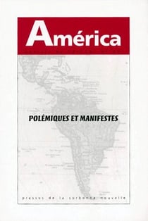 AMERICA n.21 : polémiques et manifestes
