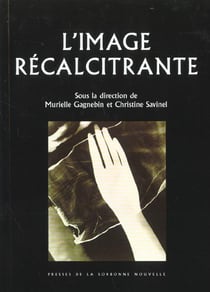 Image récalcitrante (L')