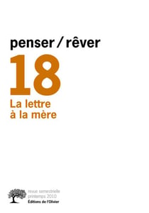 penser/rêver n°18 La lettre à la mère