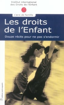 Les droits de l'enfant - douze récits pour ne pas s'endormir